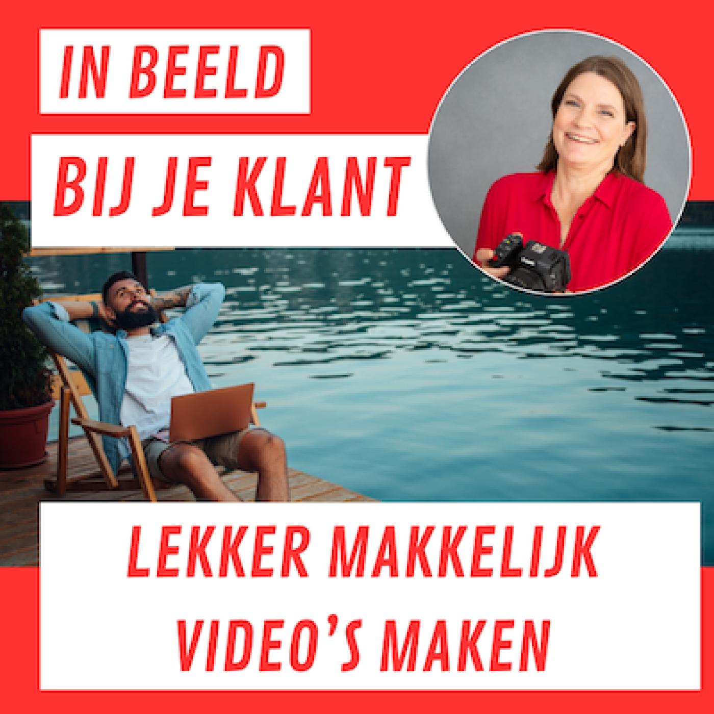 In beeld bij je klant - De Videovakvrouw Podcast