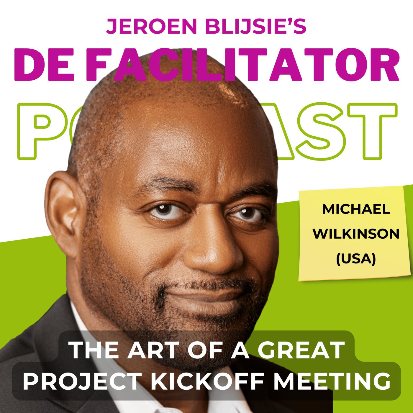 #35 The art of great project kickoff meeting - Michael Wilkinson