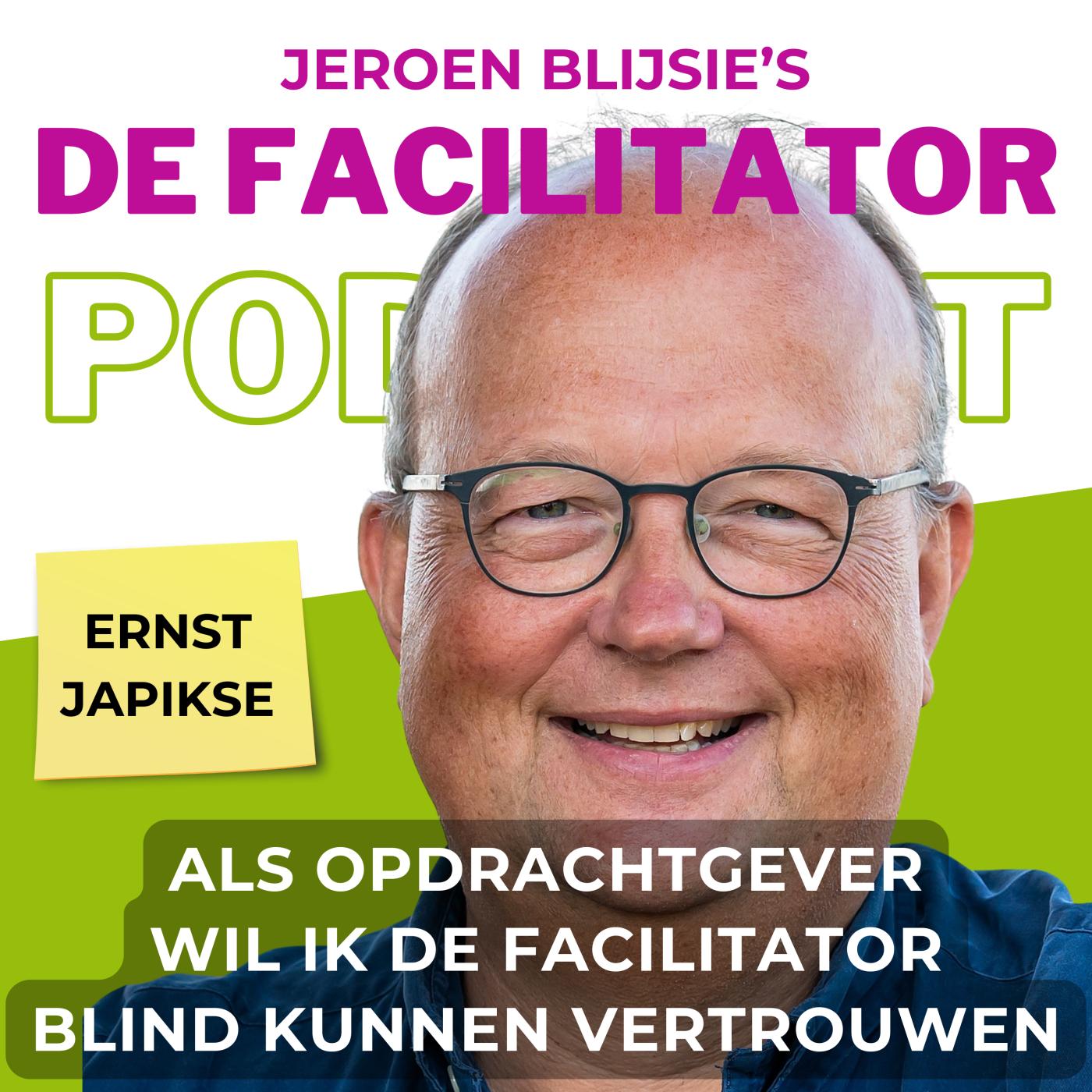 #13 Ik moet de facilitator blind kunnen vertrouwen - Ernst Japikse aflevering artwork