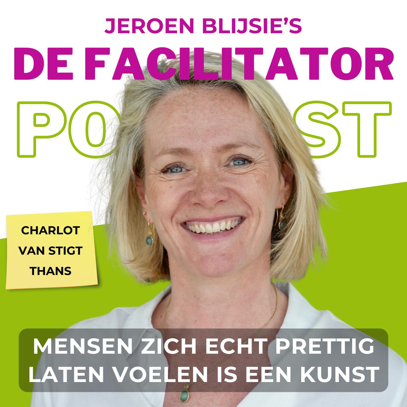 #42 Mensen zich echt prettig laten voelen is een kunst - Charlot van Stigt Thans
