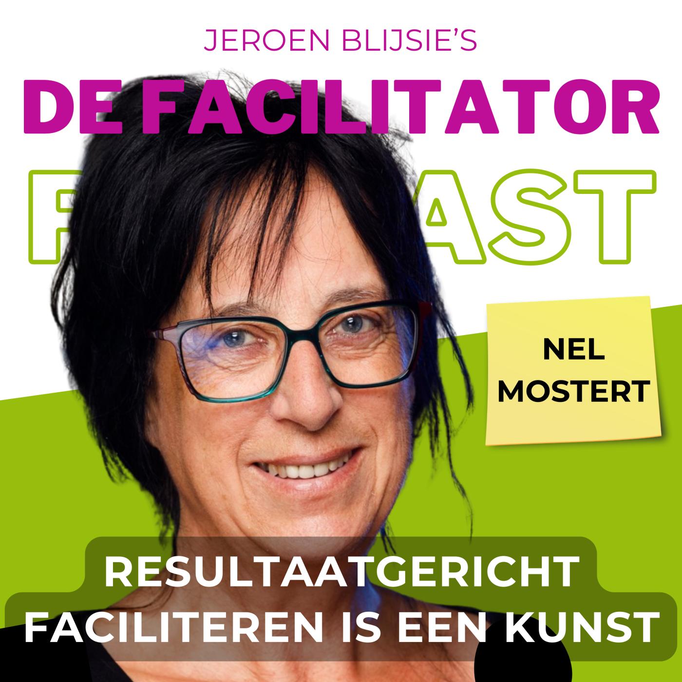 #30 Resultaatgericht faciliteren is een kunst - Nel Mostert aflevering artwork