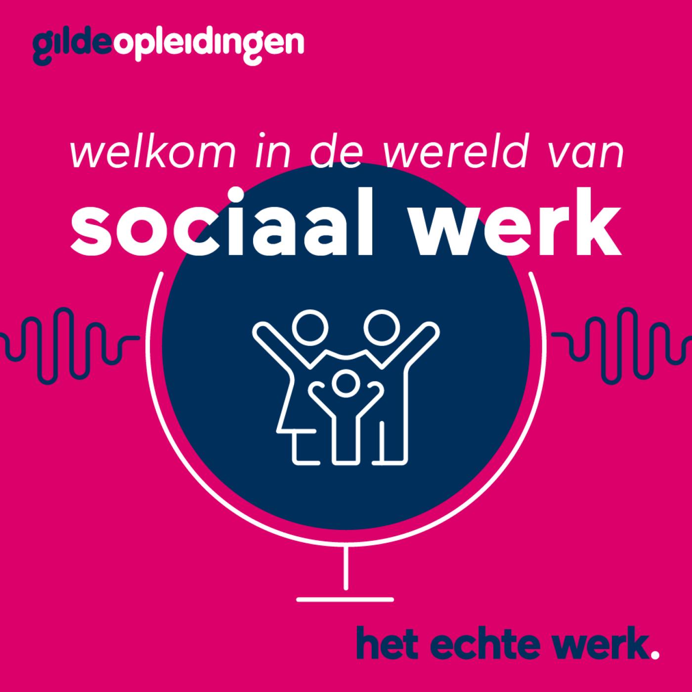Welkom in de wereld van sociaal werk