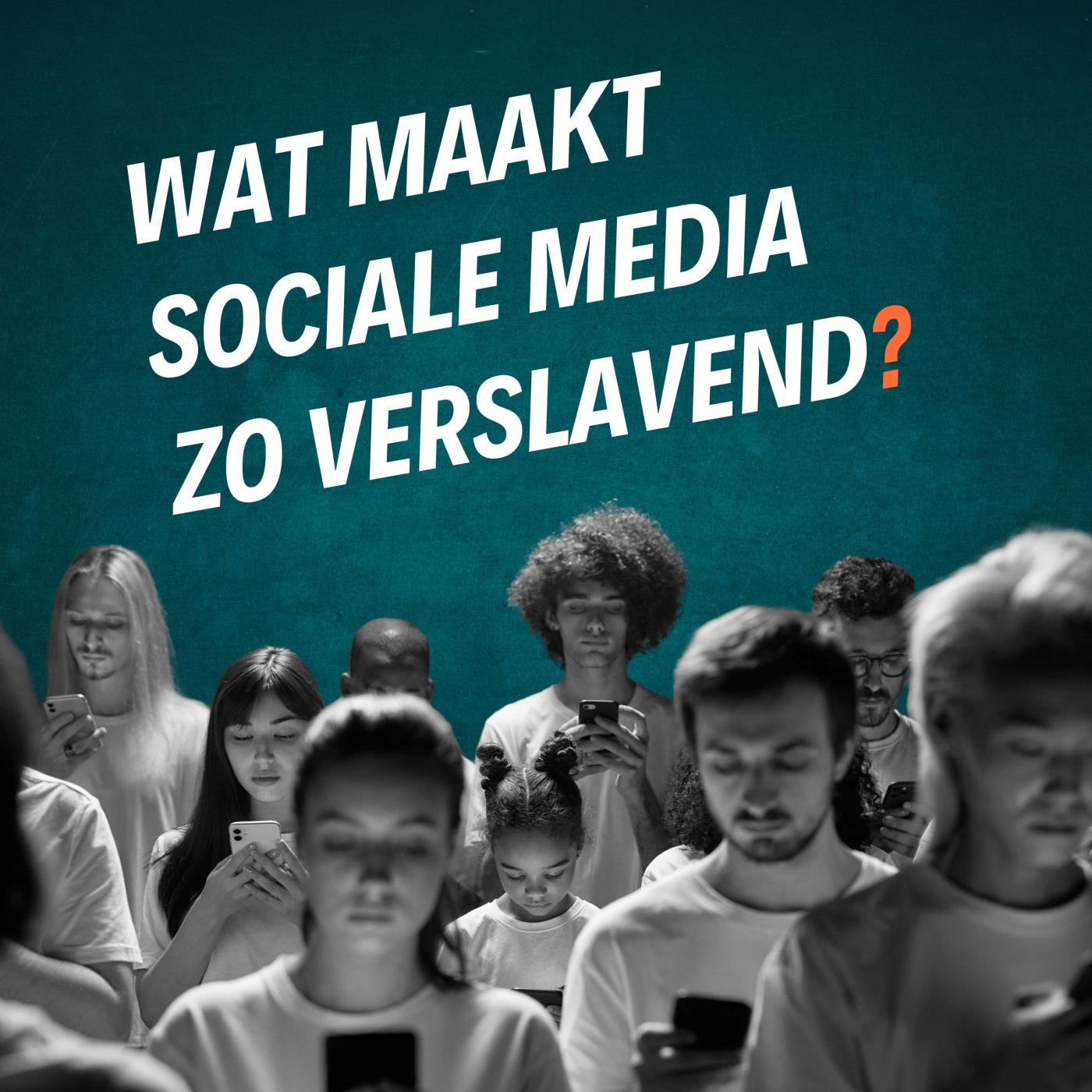 Wat maakt sociale media zo verslavend?
